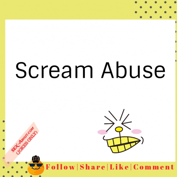 Scream Abuse